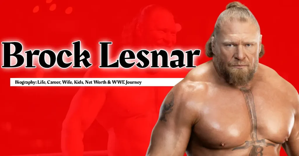 Brock Lesnar Biography