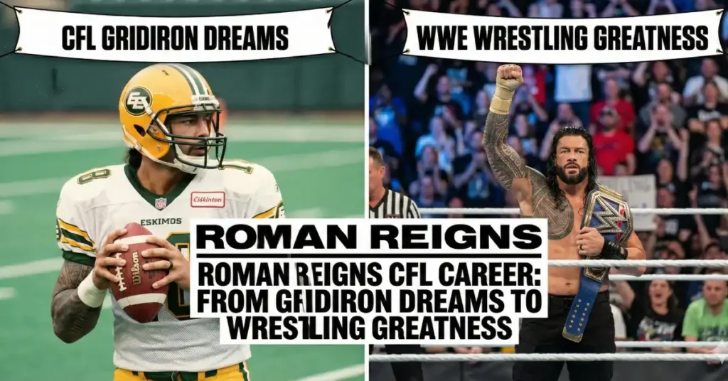 Roman Reigns CFL Career