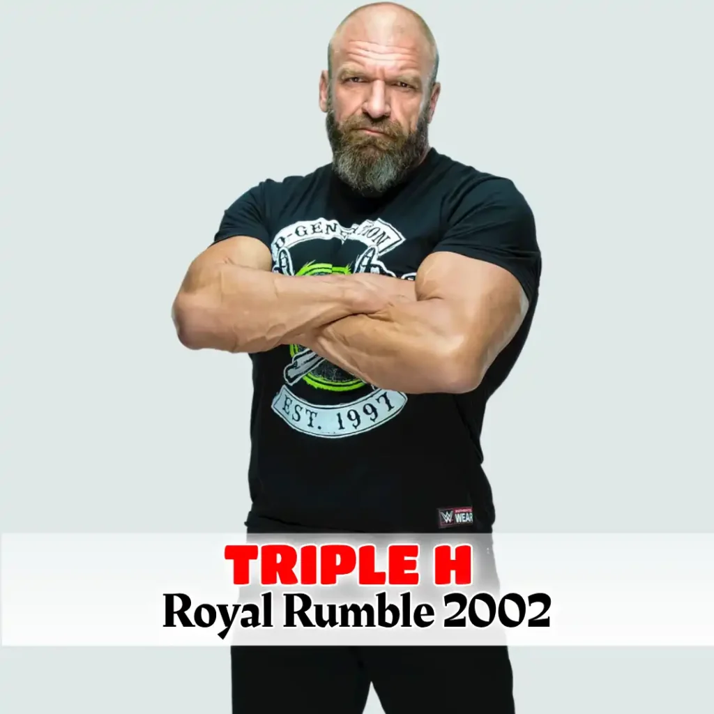 Triple H – Royal Rumble 2002