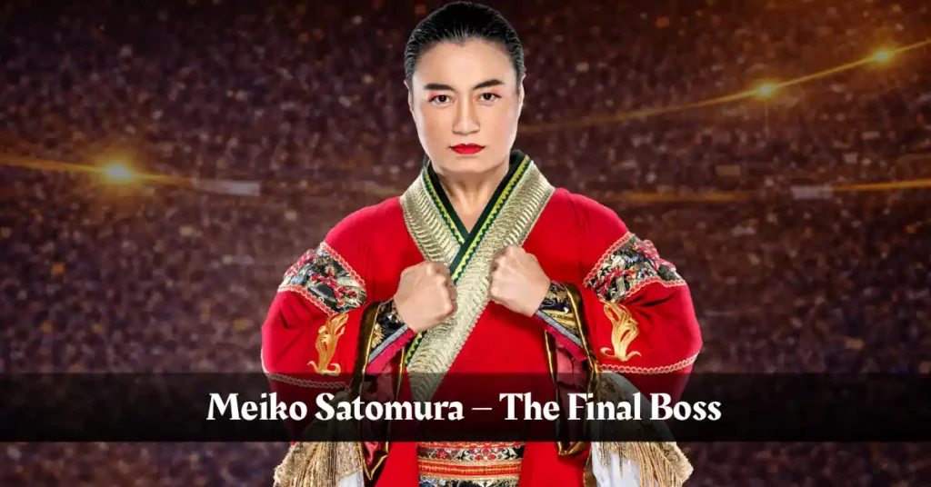 Meiko Satomura – The Final Boss